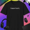 !IMPORTANT; T-SHIRT