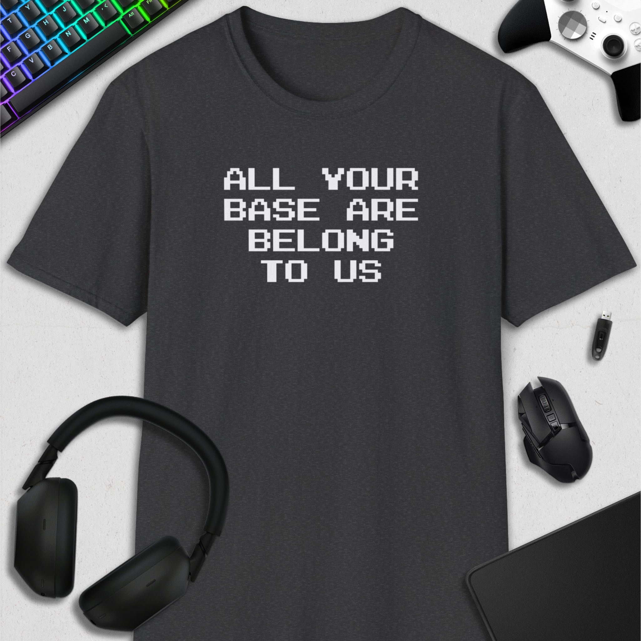 ALL YOUR BASE T-SHIRT