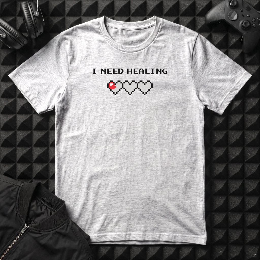 I NEED HEALING T-SHIRT