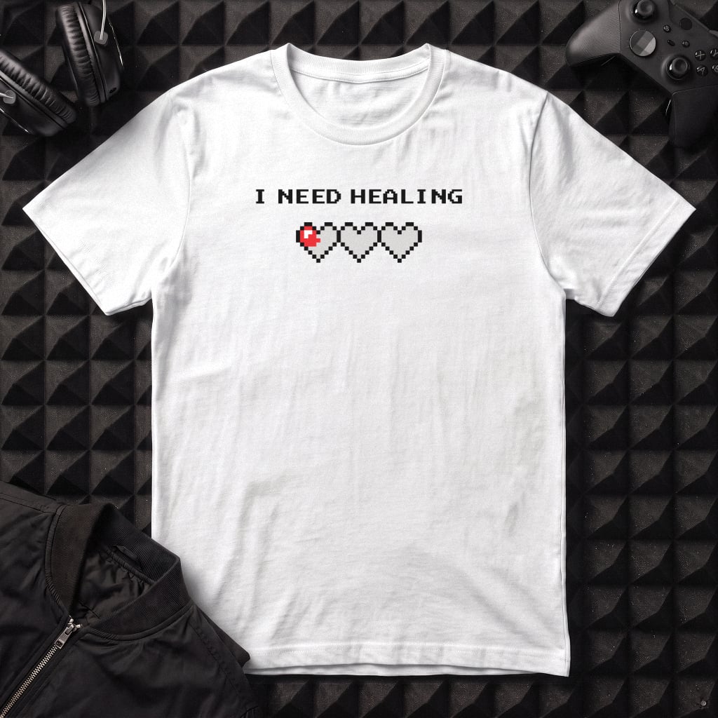 I NEED HEALING T-SHIRT
