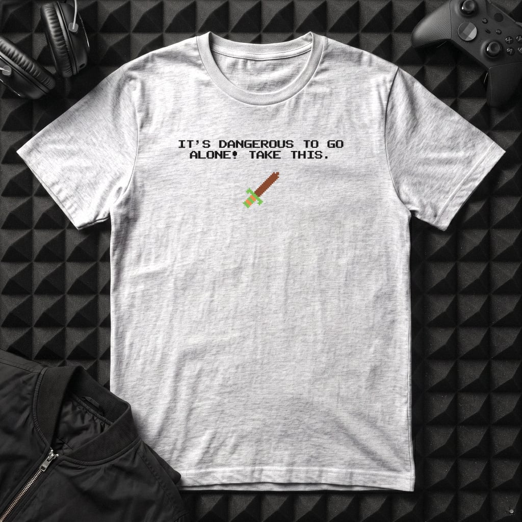 GOING ALONE IS DANGEROUS T-SHIRT