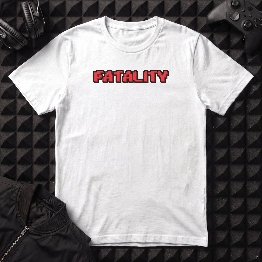 FATALITY T-SHIRT