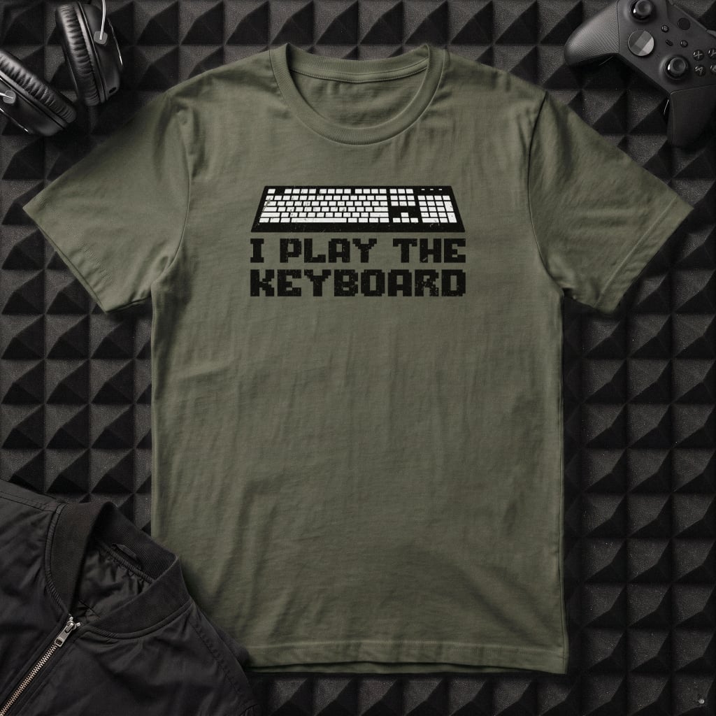 I PLAY THE KEYBOARD T-SHIRT