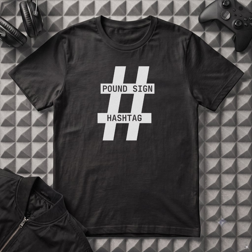 POUND SIGN HASHTAG T-SHIRT
