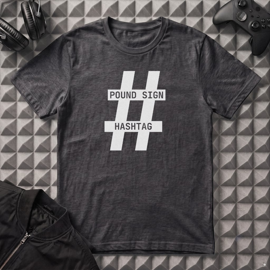 POUND SIGN HASHTAG T-SHIRT