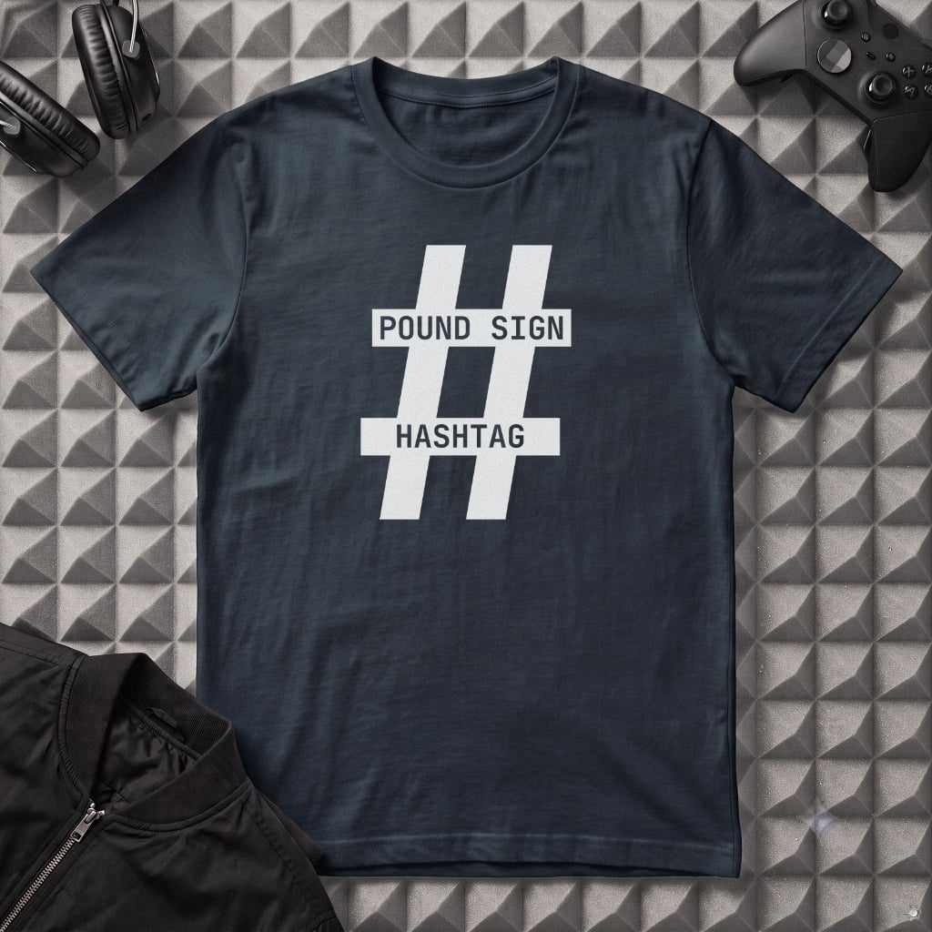 POUND SIGN HASHTAG T-SHIRT