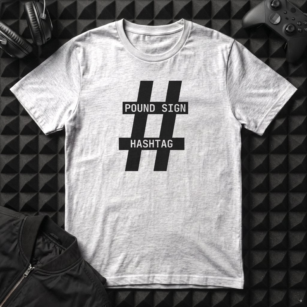 POUND SIGN HASHTAG T-SHIRT
