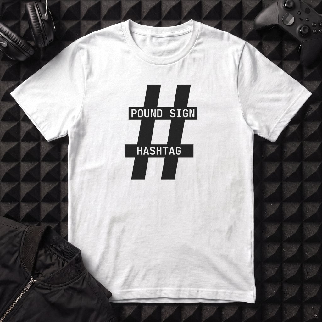POUND SIGN HASHTAG T-SHIRT