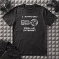 I SURVIVED DIAL-UP INTERNET T-SHIRT