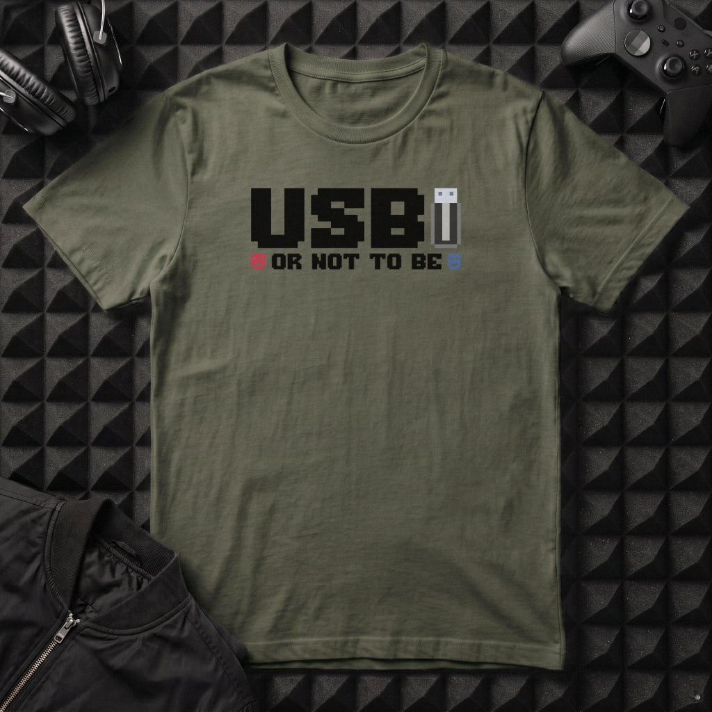 USB OR NOT TO BE T-SHIRT