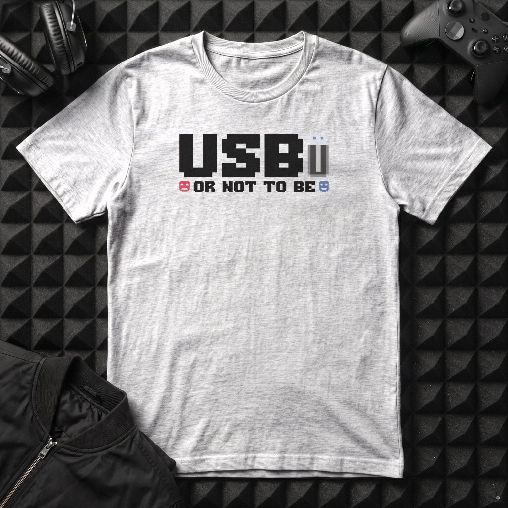 USB OR NOT TO BE T-SHIRT