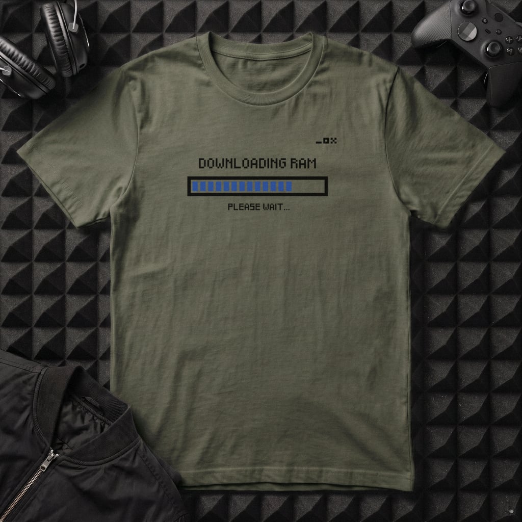 DOWNLOADING RAM PLEASE WAIT T-SHIRT