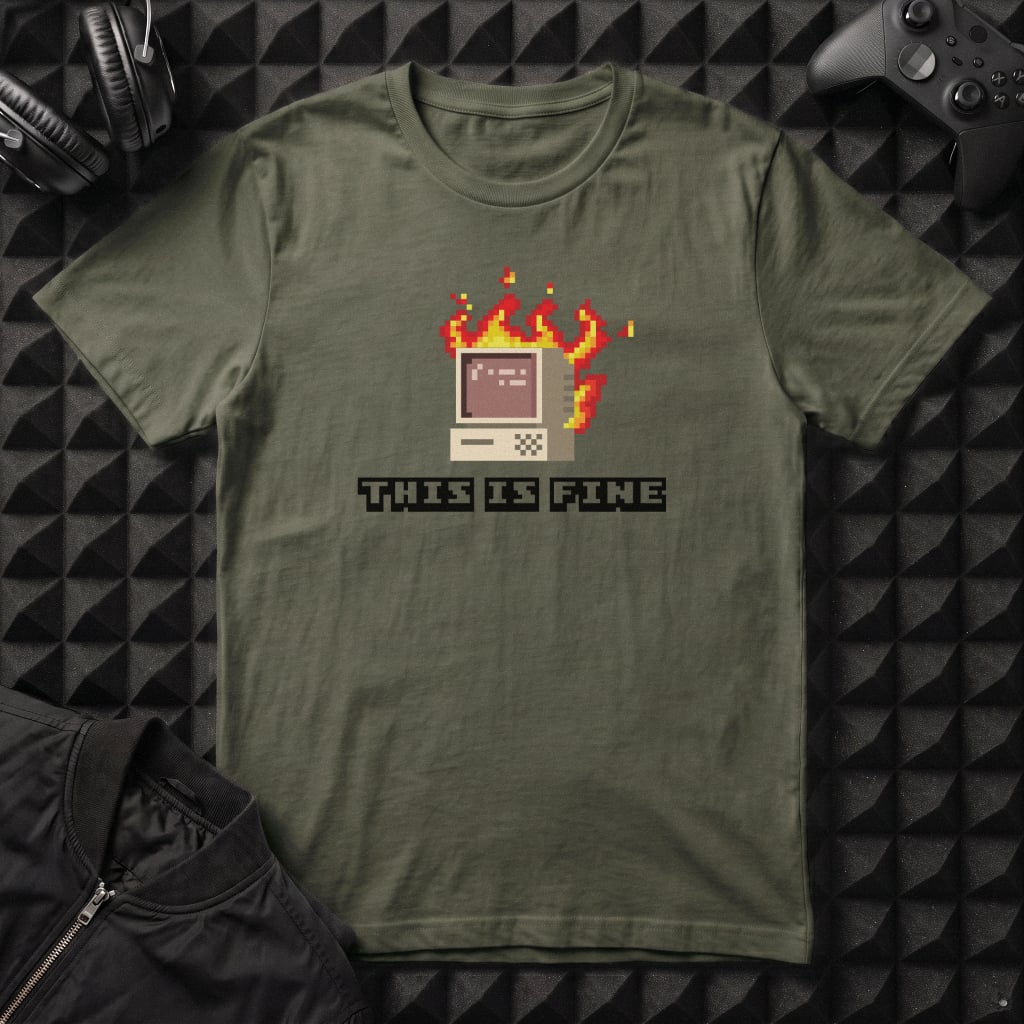 THIS IS FINE T-SHIRT