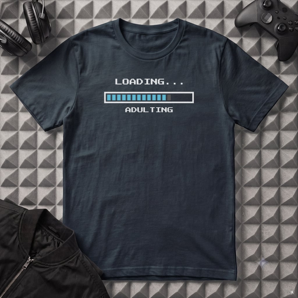 ADULTING PROGRESS BAR T-SHIRT