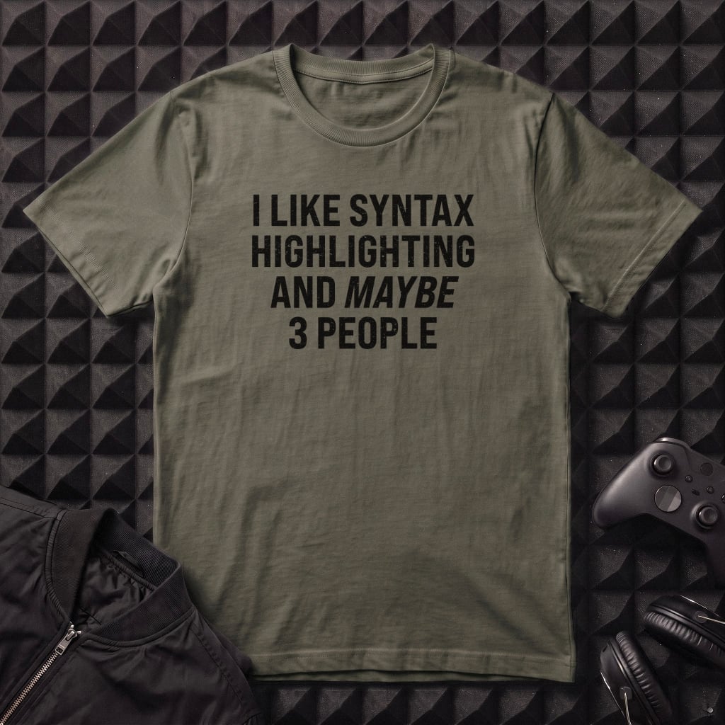 I LIKE SYNTAX HIGHLIGHTING T-SHIRT