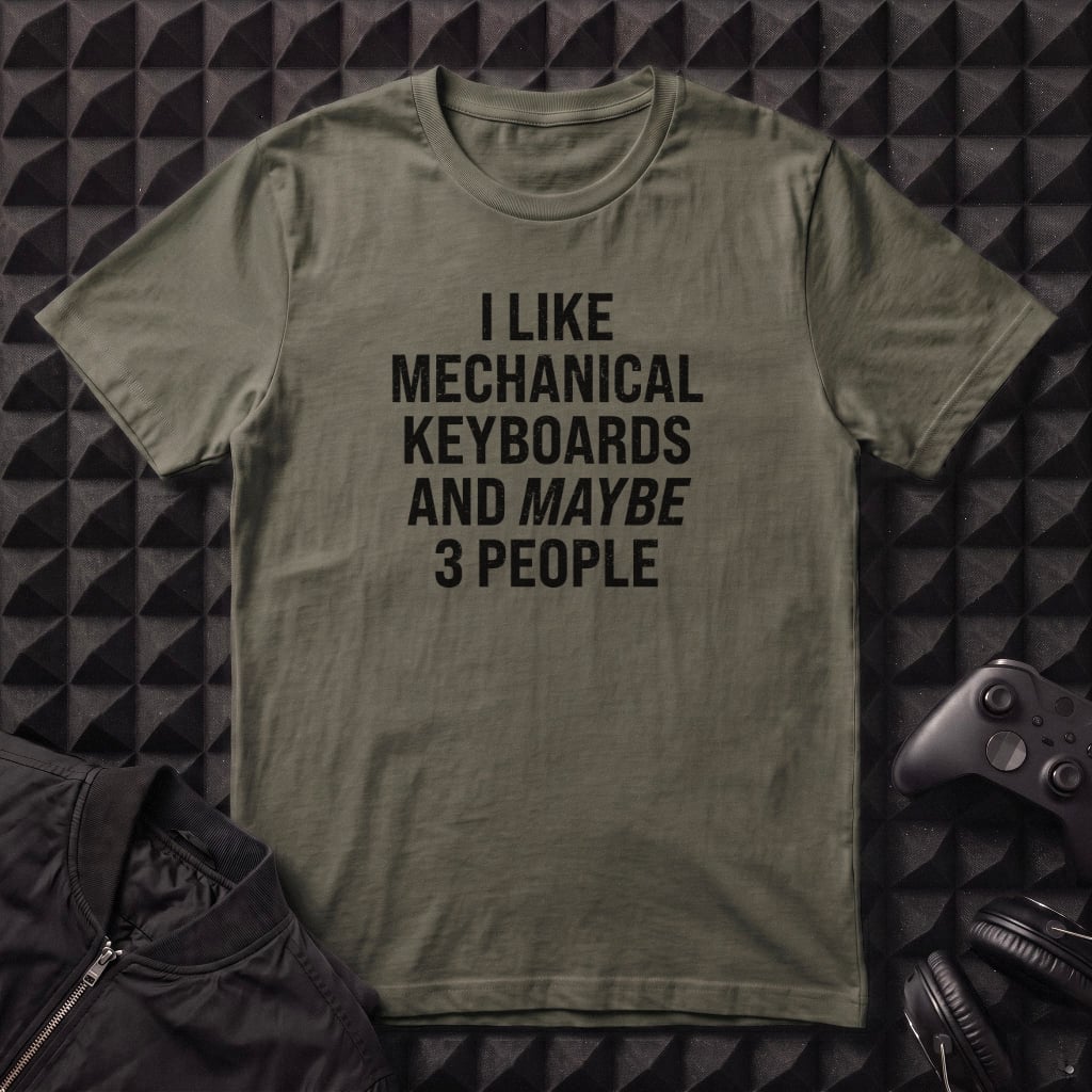 I LIKE MECHANICAL KEYBOARDS T-SHIRT