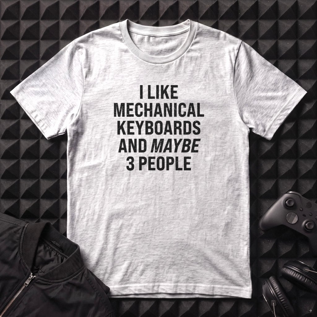 I LIKE MECHANICAL KEYBOARDS T-SHIRT