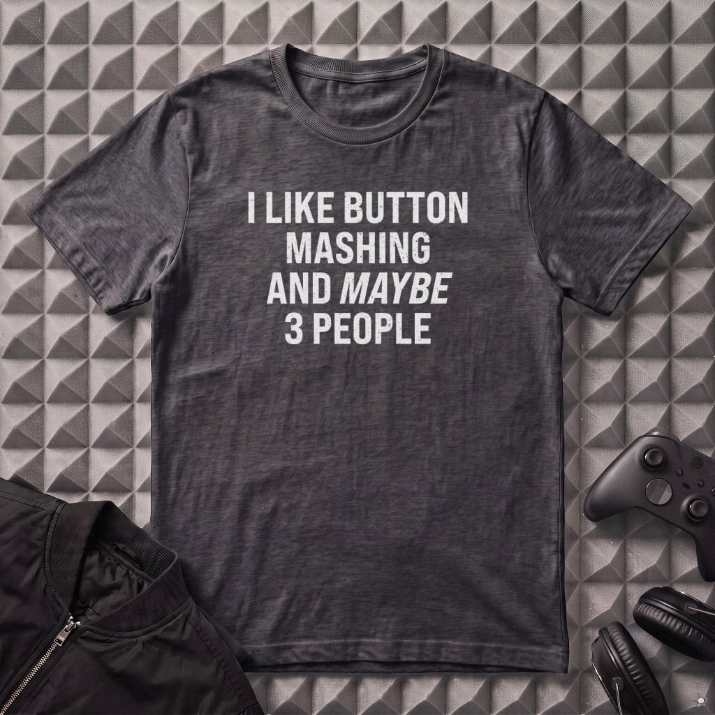 I LIKE BUTTON MASHING T-SHIRT