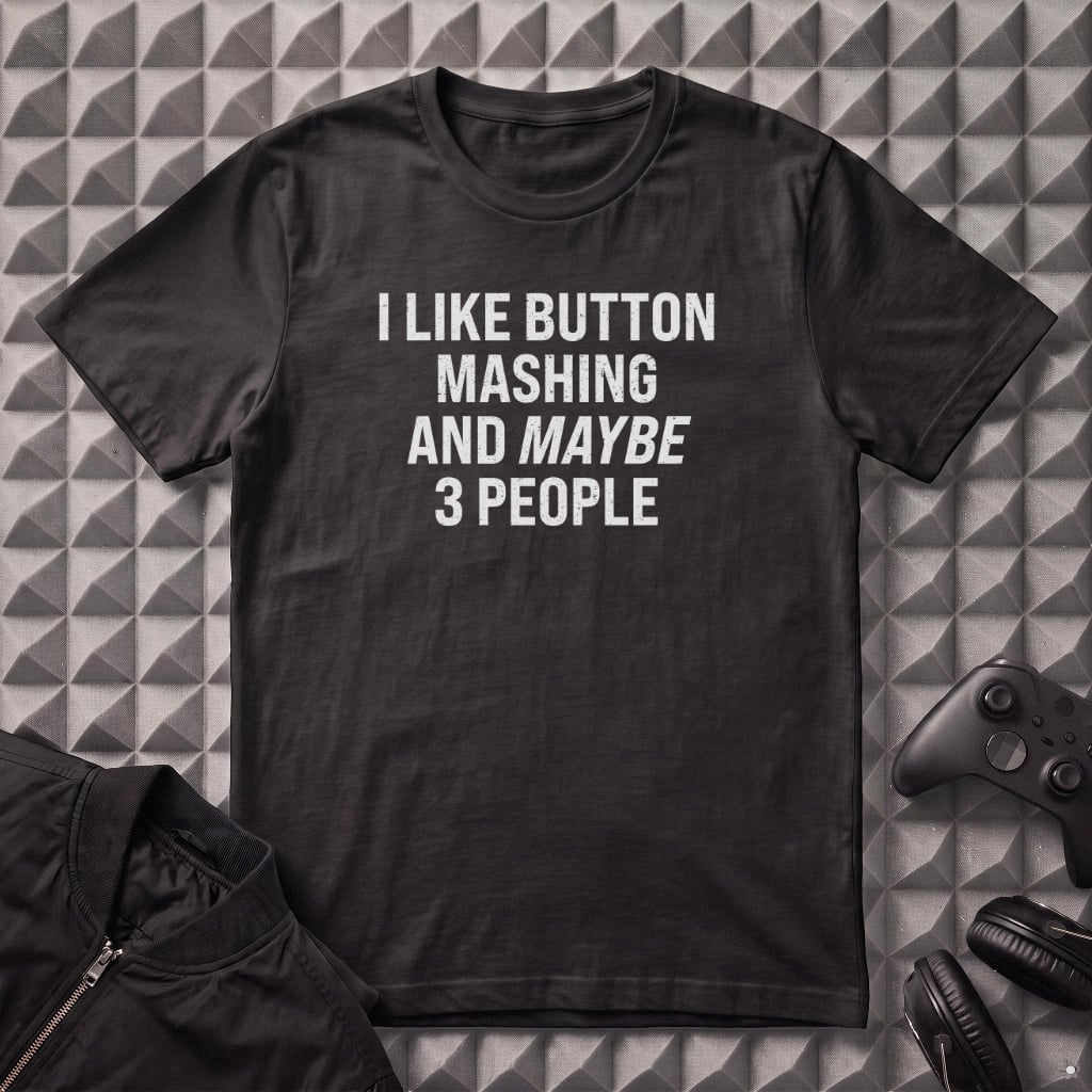 I LIKE BUTTON MASHING T-SHIRT